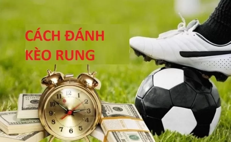 C&aacute;c k&egrave;o rung thường gặp trong c&aacute; độ b&oacute;ng đ&aacute;